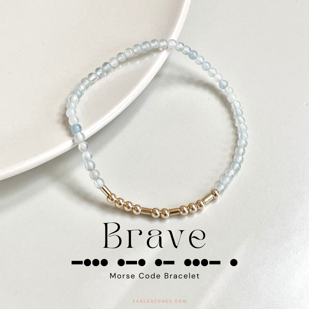 Brave in Morse Code Bracelet with Aquamarine and Gold Filled Accents